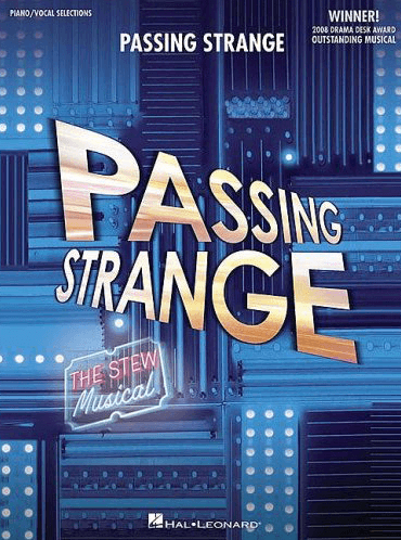 Passing Strange the Broadway Musical Piano/Vocal Selections Songbook 